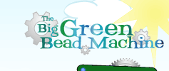 The Big Green Bead Machine