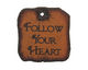 The Lipstick Ranch Etched Rusted Iron "Follow Your Heart" Square 28mm