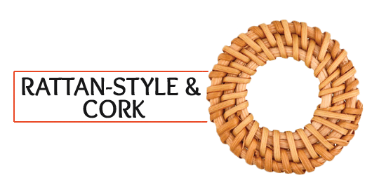 Rattan-Style & Cork